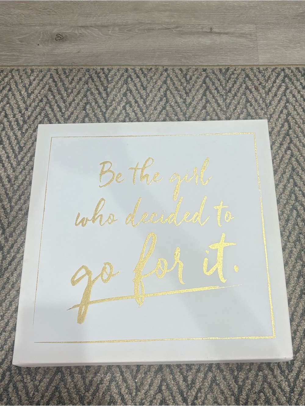 White and Gold Motivational Wall Art - Be the girl who decided to go for it.
